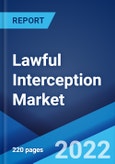 Lawful Interception Market: Global Industry Trends, Share, Size, Growth, Opportunity and Forecast 2022-2027- Product Image