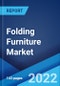 Folding Furniture Market: Global Industry Trends, Share, Size, Growth, Opportunity and Forecast 2022-2027 - Product Image