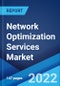 Network Optimization Services Market: Global Industry Trends, Share, Size, Growth, Opportunity and Forecast 2022-2027 - Product Image