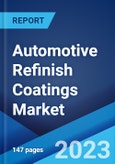 Automotive Refinish Coatings Market: Global Industry Trends, Share, Size, Growth, Opportunity and Forecast 2022-2027- Product Image