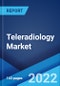 Teleradiology Market: Global Industry Trends, Share, Size, Growth, Opportunity and Forecast 2022-2027 - Product Thumbnail Image