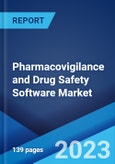 Pharmacovigilance and Drug Safety Software Market: Global Industry Trends, Share, Size, Growth, Opportunity and Forecast 2023-2028- Product Image