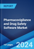 Pharmacovigilance and Drug Safety Software Market Report by Functionality, Delivery Mode, End User, and Region 2024-2032- Product Image
