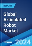 Global Articulated Robot Market Report by Payload, Function, Type, Component, End Use Industry, and Region 2024-2032- Product Image