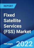 Fixed Satellite Services (FSS) Market: Global Industry Trends, Share, Size, Growth, Opportunity and Forecast 2022-2027- Product Image