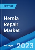 Hernia Repair Market: Global Industry Trends, Share, Size, Growth, Opportunity and Forecast 2022-2027- Product Image