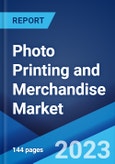 Photo Printing and Merchandise Market: Global Industry Trends, Share, Size, Growth, Opportunity and Forecast 2022-2027- Product Image
