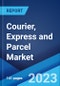 Courier, Express and Parcel Market: Global Industry Trends, Share, Size, Growth, Opportunity and Forecast 2023-2028 - Product Thumbnail Image
