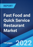 Fast Food and Quick Service Restaurant Market: Global Industry Trends, Share, Size, Growth, Opportunity and Forecast 2022-2027- Product Image