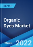 Organic Dyes Market: Global Industry Trends, Share, Size, Growth, Opportunity and Forecast 2022-2027- Product Image