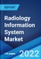 Radiology Information System Market: Global Industry Trends, Share, Size, Growth, Opportunity and Forecast 2022-2027 - Product Thumbnail Image