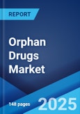 Global Orphan Drugs Market Report by Drug Type, Disease Type, Phase, Top Selling Drugs, Distribution Channel, and Region 2024-2032- Product Image