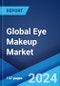 Global Eye Makeup Market Report by Product Type, Distribution Channel, Pricing, Source, and Region 2024-2032 - Product Image