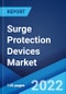 Surge Protection Devices Market: Global Industry Trends, Share, Size, Growth, Opportunity and Forecast 2022-2027 - Product Image