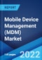 Mobile Device Management (MDM) Market: Global Industry Trends, Share, Size, Growth, Opportunity and Forecast 2022-2027 - Product Thumbnail Image