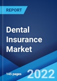 Dental Insurance Market: Global Industry Trends, Share, Size, Growth, Opportunity and Forecast 2022-2027- Product Image