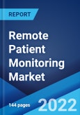 Remote Patient Monitoring Market: Global Industry Trends, Share, Size, Growth, Opportunity and Forecast 2022-2027- Product Image