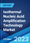 Isothermal Nucleic Acid Amplification Technology Market: Global Industry Trends, Share, Size, Growth, Opportunity and Forecast 2022-2027 - Product Thumbnail Image