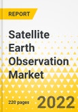 Satellite Earth Observation Market - A Global and Regional Analysis: Focus on End User, Application, Services, Manufacturing, Technology, Altitude, and Country - Analysis and Forecast, 2022-2032- Product Image
