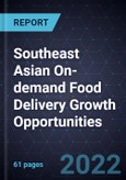 Southeast Asian On-demand Food Delivery Growth Opportunities- Product Image
