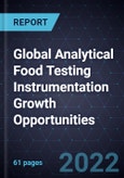 Global Analytical Food Testing Instrumentation Growth Opportunities- Product Image