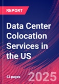 Data Center Colocation Services in the US - Market Research Report 2015-2030- Product Image