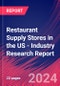 Restaurant Supply Stores in the US - Industry Research Report - Product Thumbnail Image