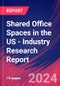 Shared Office Spaces in the US - Industry Research Report - Product Image