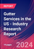 Gutter Services in the US - Industry Research Report- Product Image