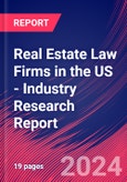 Real Estate Law Firms in the US - Industry Research Report- Product Image