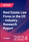 Real Estate Law Firms in the US - Industry Research Report - Product Image