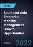 Southeast Asia Enterprise Mobility Management Growth Opportunities- Product Image