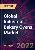 Global Industrial Bakery Ovens Market 2021-2025- Product Image