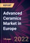 Advanced Ceramics Market in Europe 2022-2026 - Product Thumbnail Image