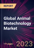 Global Animal Biotechnology Market 2022-2026- Product Image