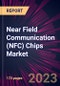 Near Field Communication (NFC) Chips Market 2023-2027 - Product Thumbnail Image