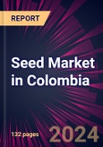 Seed Market in Colombia 2022-2026- Product Image