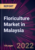 Floriculture Market in Malaysia 2022-2026- Product Image