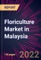 Floriculture Market in Malaysia 2022-2026 - Product Thumbnail Image