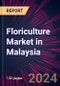 Floriculture Market in Malaysia 2022-2026 - Product Thumbnail Image