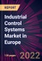 Industrial Control Systems Market in Europe 2022-2026 - Product Thumbnail Image