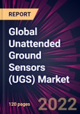 Global Unattended Ground Sensors (UGS) Market 2021-2025- Product Image