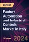 Factory Automation and Industrial Controls Market in Italy 2024-2028 - Product Thumbnail Image