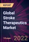Global Stroke Therapeutics Market 2021-2025 - Product Thumbnail Image