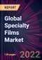 Global Specialty Films Market 2021-2025 - Product Image