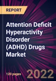 Attention Deficit Hyperactivity Disorder (ADHD) Drugs Market 2021-2025- Product Image