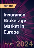 Insurance Brokerage Market in Europe 2022-2026- Product Image