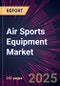 Air Sports Equipment Market 2025-2029 - Product Image