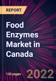 Food Enzymes Market in Canada 2022-2026- Product Image