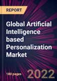 Global Artificial Intelligence based Personalization Market 2023-2027- Product Image